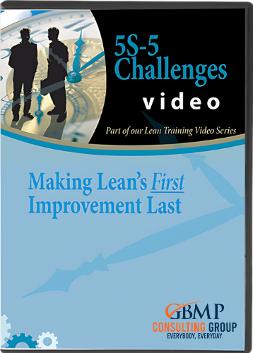 5S-5 Challenges: Making Lean's 1st Improvement Last