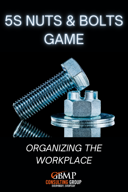 The 5S Nuts & Bolts Exercise: Workplace Organization