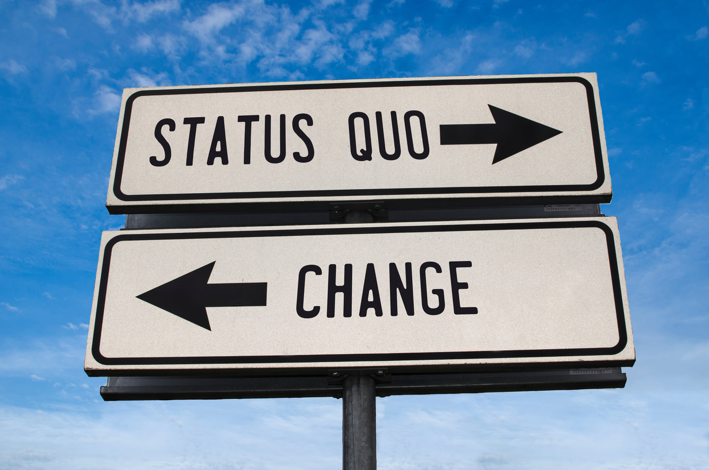 Challenging the Status Quo & Making the Case for Change