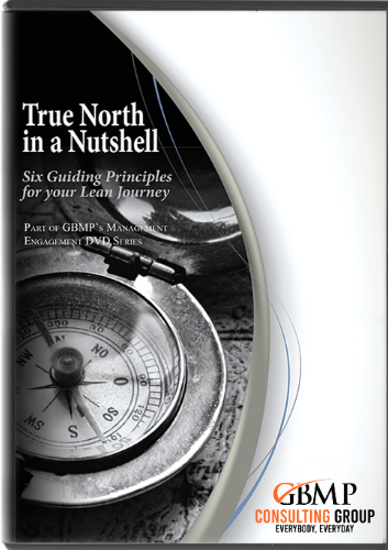 True North in a Nutshell: Six Guiding Principles for your Lean Journey